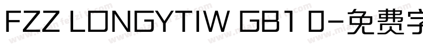 FZZ LONGYTIW GB1 0字体转换